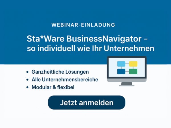 WEBINAR am 25.09.2025: Sta*Ware BusinessNavigator schafft durchgängige Prozesse und beseitigt Inseln